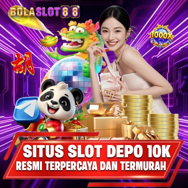 BOLASLOT88 - Link Daftar Situs Slot Depo 10k Gacor Via Dana Tanpa Potongan image 1